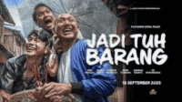 Jadi Tuh Barang, Film Komedi-Drama yang Mengocok Emosi dan Pikiran kawan online