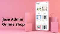Jasa Admin Online Shop untuk Operasional yang Lebih Efisien